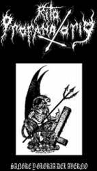 Rito Profanatorio : Sangre y Gloria del Averno